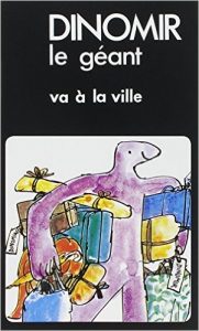 Dinomir Le Geant Va A La Ville Emmanuelle Prudhon